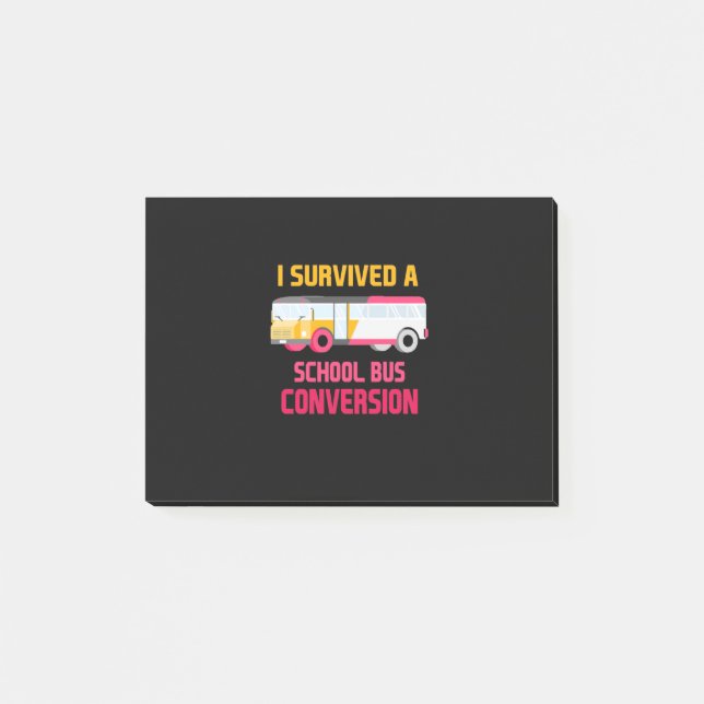 Notas Post-it® Sobreviví A Una Conversión De Autobús Escolar (Anverso)