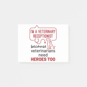 Notas Post-it® Soy recepcionista veterinario porque los héroes c