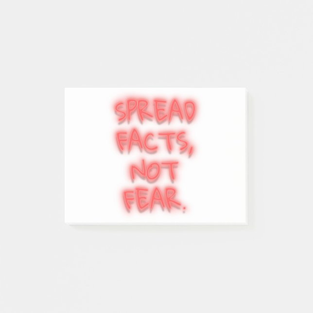 Notas Post-it® Spread facts, not fear neon sign transparent (Anverso)