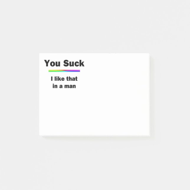 Notas Post-it® Suck. Me Gusta Eso En Un Hombre. (Anverso)