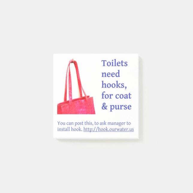 Notas Post-it® Toilets need hooks, for coat & purse-Post-It Notes (Anverso)