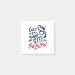 Notas Post-it® Un día despertaremos con su obituario