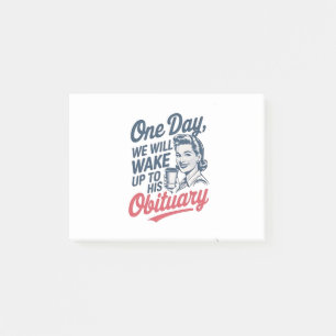 Notas Post-it® Un día despertaremos con su obituario
