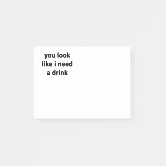 Notas Post-it® Usted mira como necesito una bebida (Anverso)