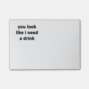 Notas Post-it® Usted mira como necesito una bebida