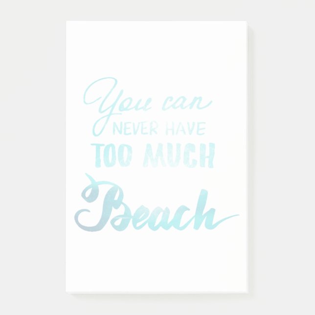 Notas Post-it® Usted puede nunca tener demasiada playa (Anverso)