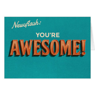 Noticia de última hora: 'Usted es Awesome