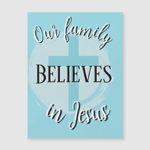Nuestra familia cree en Jesús Magnet
