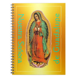 Nuestra Senora de Guadalupe... CUADERNO DE VIAJE