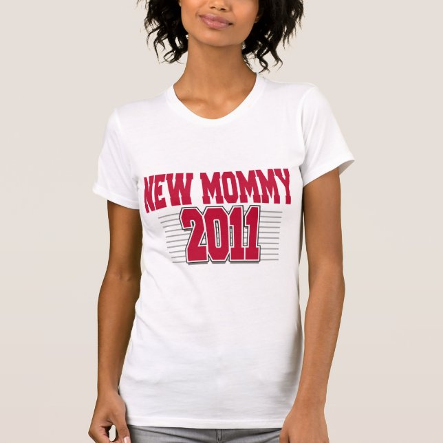 Nueva camiseta divertida de la mamá 2011 (Anverso)