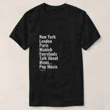 Nueva York Londres París Múnich - Una camiseta de 
