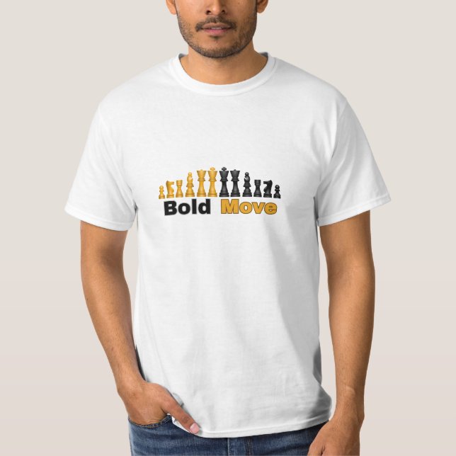 ¡NUEVO! Movimiento audaz - Camiseta de ajedrez (Anverso)