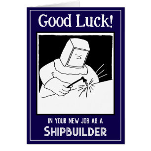 Nuevo trabajo como constructor de buques - Tarjeta