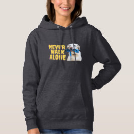 Nunca Camines Solo — Sudadera para Amantes de los
