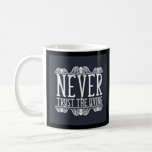Nunca confíe en la taza de café viva