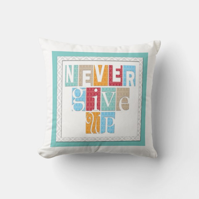 Nunca dé para arriba: Almohada inspiradora de las (Anverso)