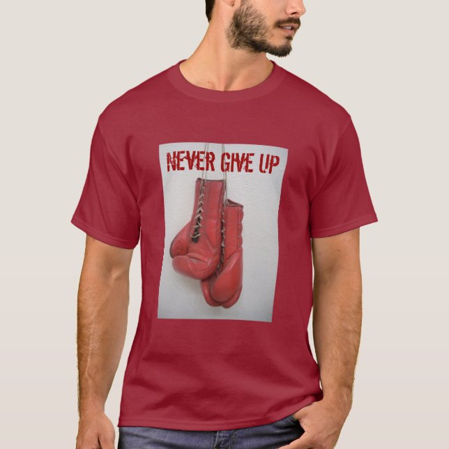 Nunca dé para arriba, camiseta de los guantes de (Anverso)