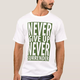 Nunca dé para arriba la camiseta de los hombres