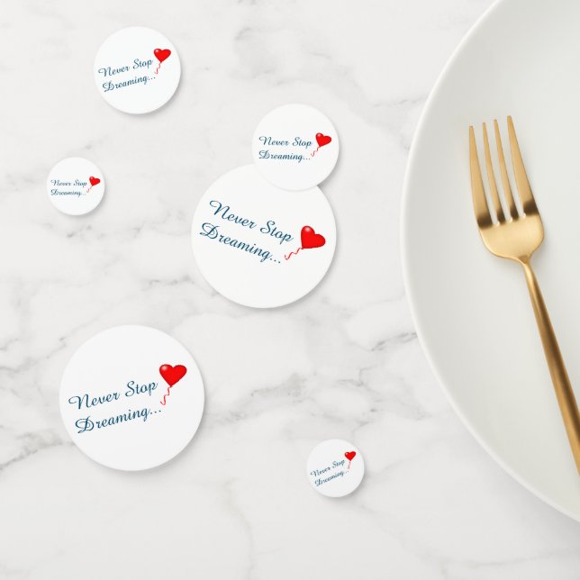 Nunca dejar de soñar con confetti de tabla (Grupo)