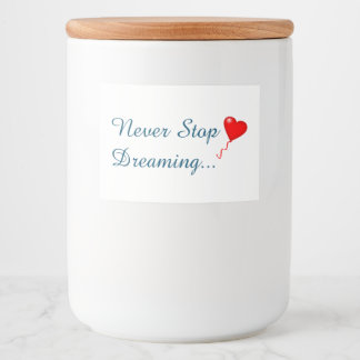 Nunca deje de soñar con la etiqueta de comida y be