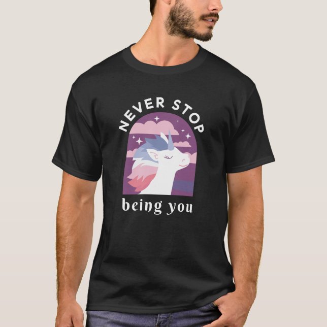 Nunca dejes de ser tu camiseta unicornio (Anverso)