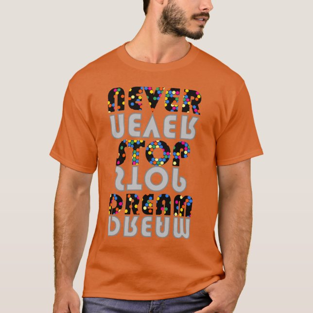Nunca dejes de soñar con la camiseta (Anverso)