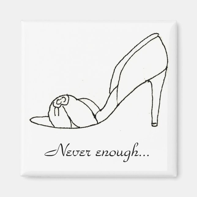 Nunca es suficiente... imán (Frente)