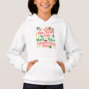 Nunca Es Tarde Para Tener Un Buen Día De Navidad