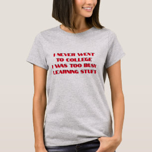 Nunca fui a la camiseta de la universidad