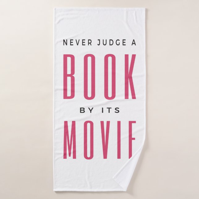 Nunca juzgues un libro por su película (Toalla de baño)