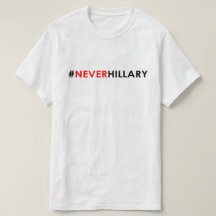 Nunca #NEVERHILLARY de la camiseta de Hillary