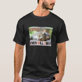 Nunca Obedecerán la camiseta (oscura)