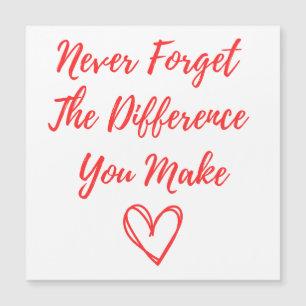 Nunca Olvides La Diferencia Que Marcas, Agradecido