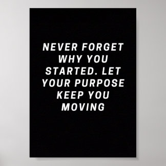 Nunca Olvides Por Qué Empezaste – Póster Motivacio