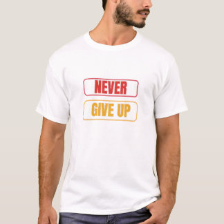 Nunca renuncies a la camiseta