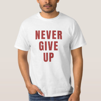 Nunca renuncies a la camiseta, a la camiseta motiv