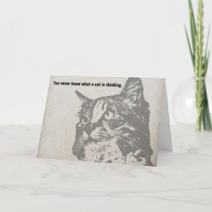 Nunca sabes que un gato piensa en la tarjeta de cu