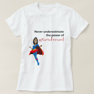 Nunca Subestimes El Poder De Las Abuelas Camisetas
