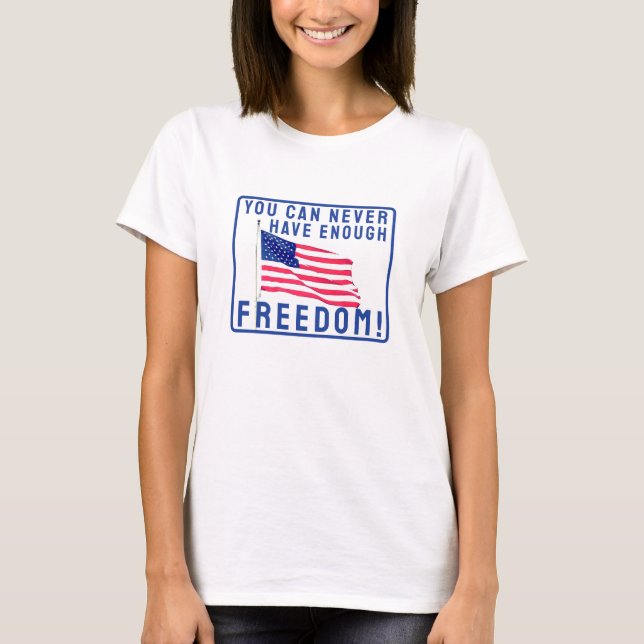 Nunca suficiente camiseta (ligera) (Anverso)