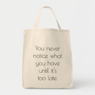 Nunca te das cuenta de la bolsa de comestibles