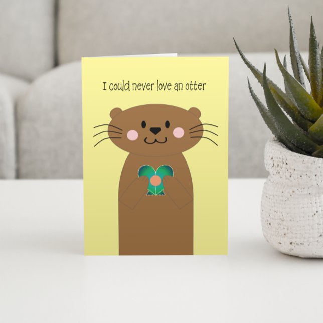 Nunca te gusta la tarjeta de aniversario de Otter (Subido por el creador)
