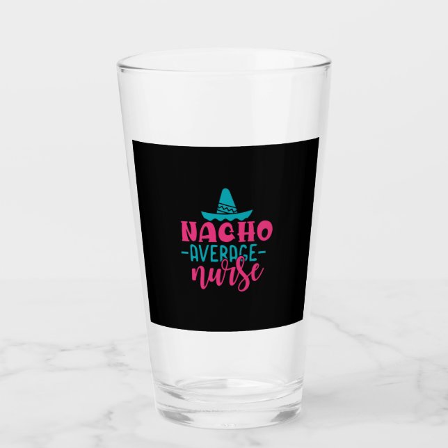 Nurse Gift | Nacho Average Nurse (Anverso)