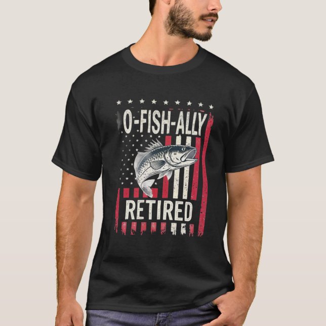 O-Fish-Ally Retirado , Camiseta De Retiro De Pesca (Anverso)