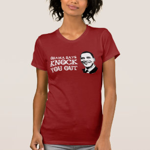 OBAMA DICE LE ELIMINA camiseta