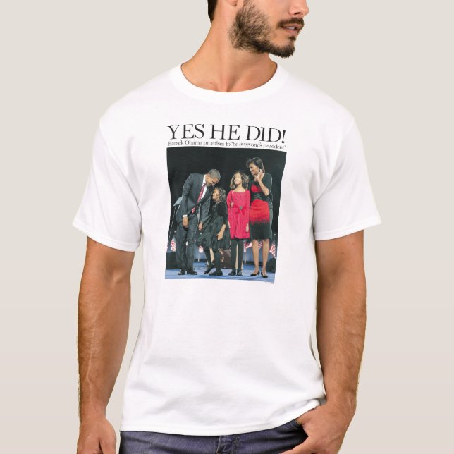 Obama: ¡Él hizo sí! Camiseta Unión-Hecha (Anverso)