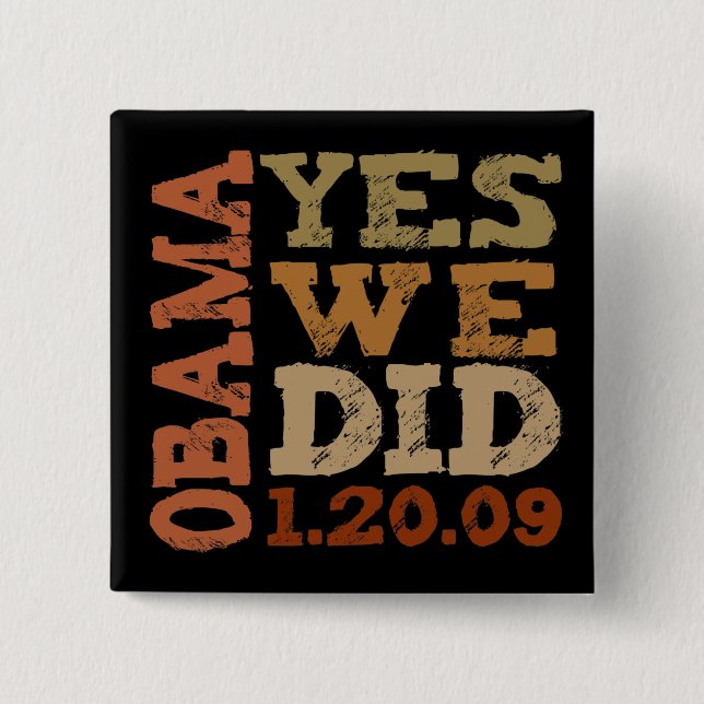 OBAMA HICIMOS SÍ 1.20.09 - botón cuadrado (Anverso)