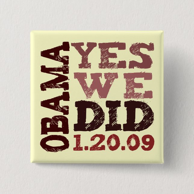 OBAMA HICIMOS SÍ 1.20.09 - botón cuadrado (Anverso)