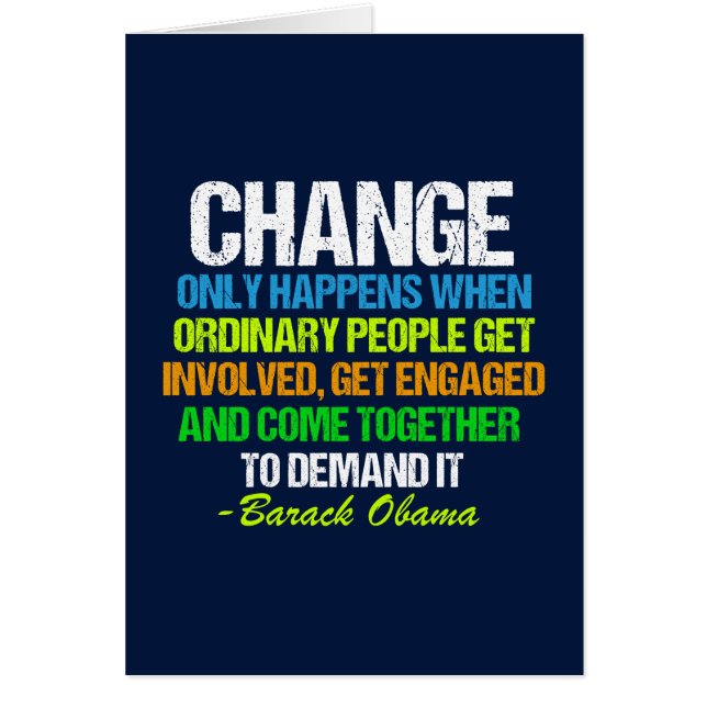 Obama Inspirational Quote Change Political Card (Frente)