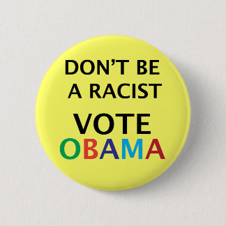 Obama. No sea un botón racista