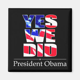 OBAMA Sí Lo HICIMOS Imán Cuadrado - Bandera